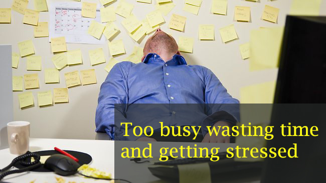 Article 3 Too Busy Wasting Time And Getting Stressed