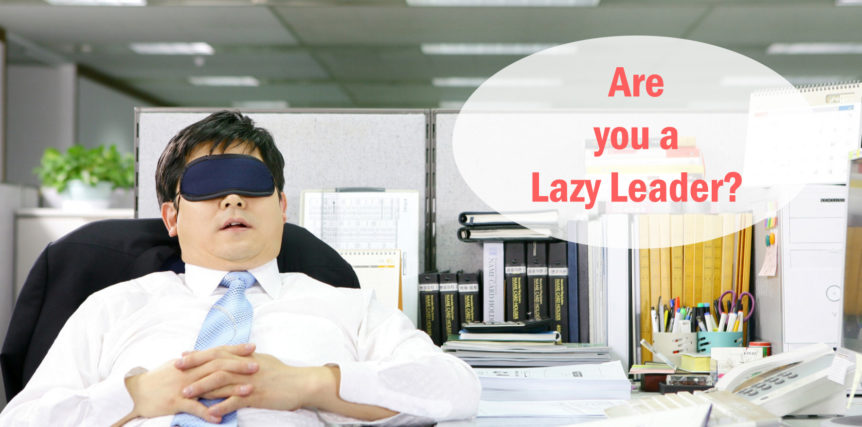 Article Are You A Lazy Leader 862x427