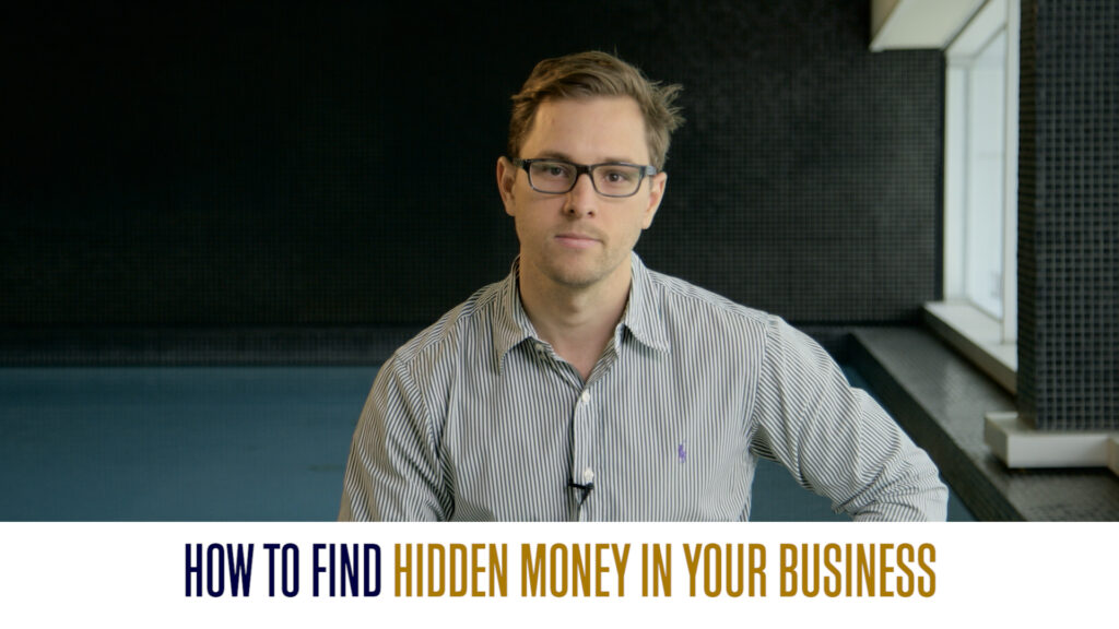 How To Find Hidden Money In Your Business