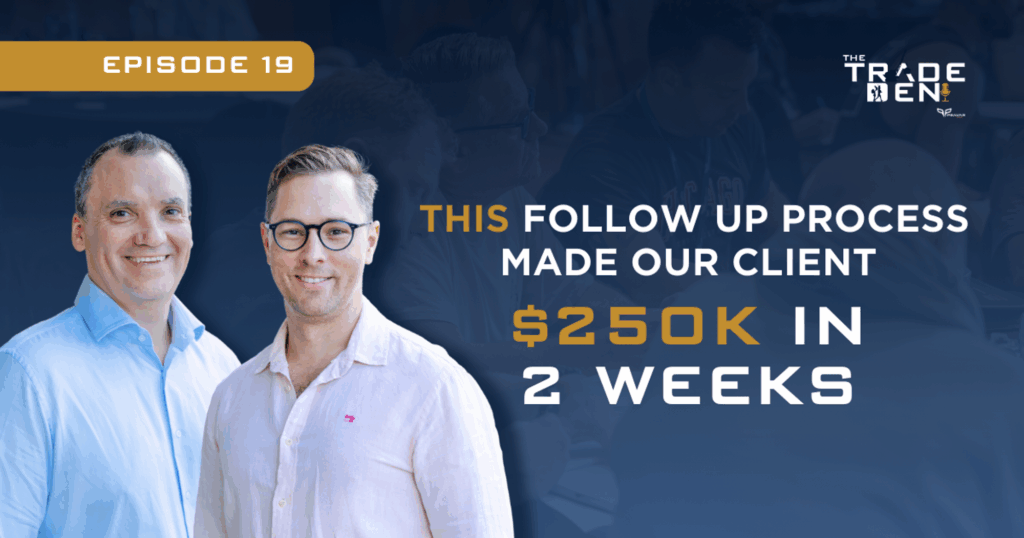 This Follow Up Process Made Our Client $250k In 2 Weeks