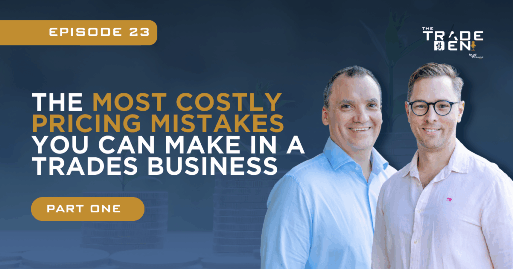 The Most Costly Pricing Mistakes You Can Make In A Trades Business